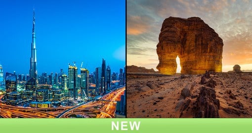 Visit modern Dubai and the historic Kingdom of Saudi Arabia